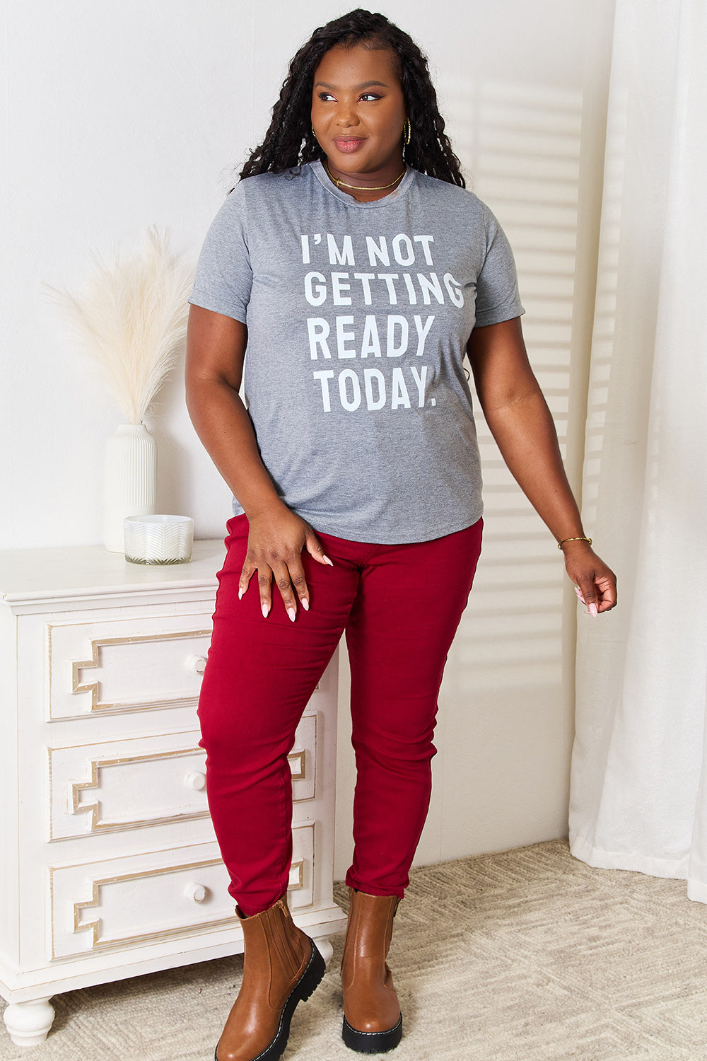 Simply Love I'M NOT GETTING READY TODAY Graphic T-Shirt Simply Love I'M NOT GETTING READY TODAY Graphic T-Shirt - TopFashionHQ