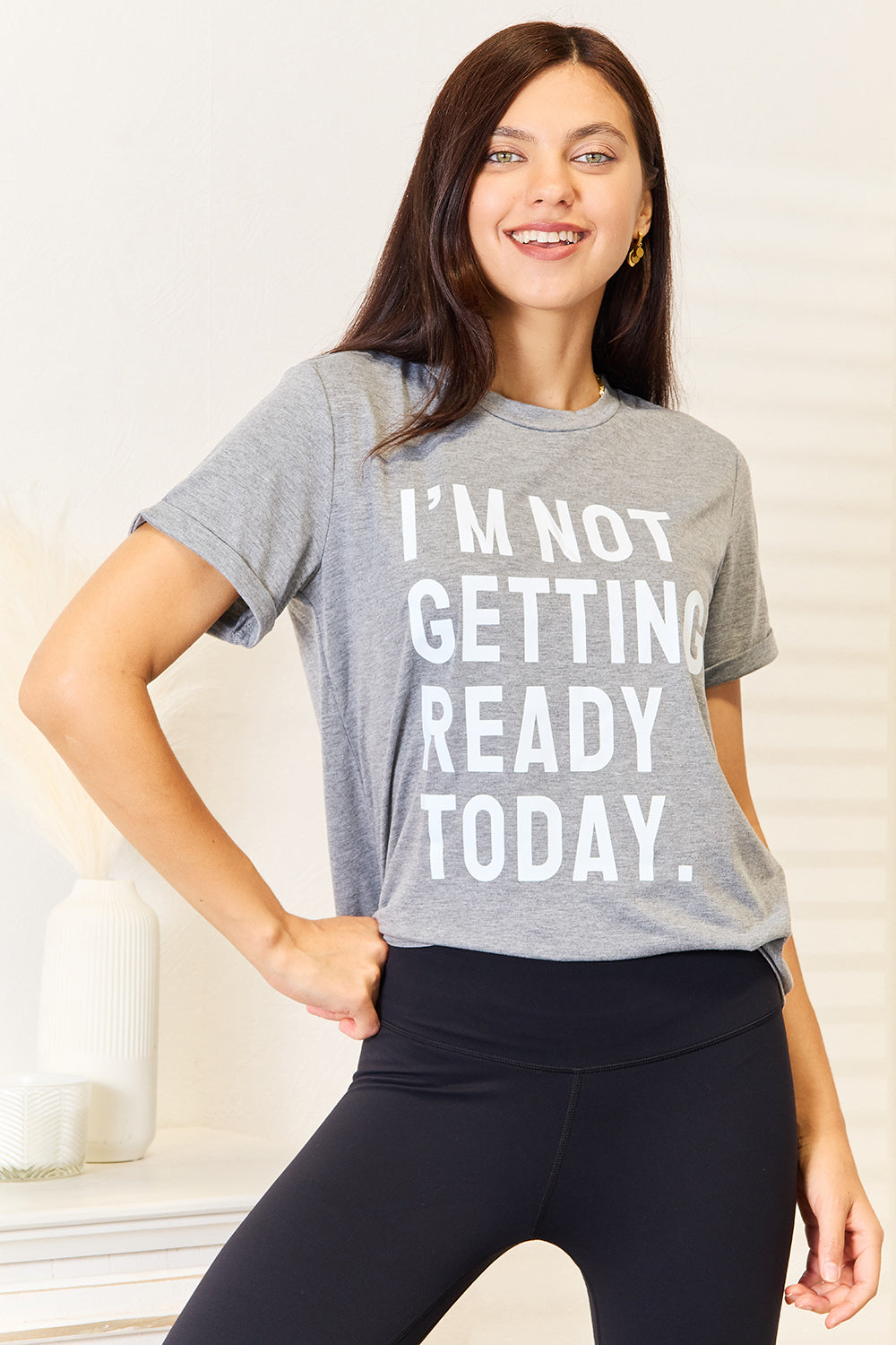 Simply Love I'M NOT GETTING READY TODAY Graphic T-Shirt Simply Love I'M NOT GETTING READY TODAY Graphic T-Shirt - TopFashionHQ